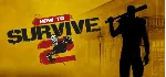 How to Survive 2 🎁 STEAM GIFT 🔥 РФ + СНГ🚀 СРАЗУ