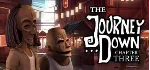 The Journey Down: Chapter Three (Steam Key/Region Free)