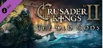 Crusader Kings II: The Old Gods🔑 STEAM🔥 РОССИЯ+СНГ