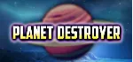 Planet destroyer (Steam key/Region free)