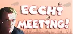 Ecchi MEETING! (Steam key/Region free)