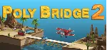 Poly Bridge 2 Deluxe Edition - Steam Access OFFLINE - irongamers.ru