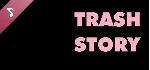 Trash Story Soundtrack (Steam key) DLC - irongamers.ru