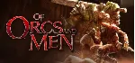 Of Orcs And Men STEAM KEY GLOBAL REGION FREE ROW