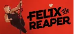 Felix the Reaper - STEAM Key - Region Free / ROW - irongamers.ru