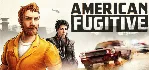 American Fugitive (Steam Key/Region Free)