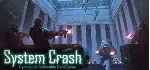 System Crash  (Steam Key/Region Free)
