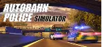 Autobahn Police Simulator | Steam | АВТОВЫДАЧА 24/7 - irongamers.ru