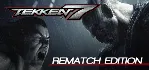 TEKKEN 7 + Season Pass 2 (Rematch Edition)🔑 STEAM КЛЮЧ