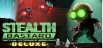 Stealth Bastard Deluxe (STEAM KEY / RU+CIS)