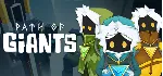 Path of Giants STEAM KEY REGION FREE GLOBAL ROW - irongamers.ru