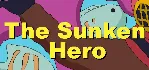 The Sunken Hero (Steam key/Region free)