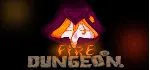 Fire and Dungeon (Steam key/Region free)