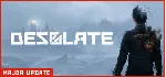 DESOLATE (Steam Key/Region Free)