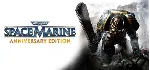 Warhammer 40,000: Space Marine - Anniversary STEAM КЛЮЧ