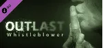 ✅ Outlast Whistleblower DLC (Steam Ключ / Global)