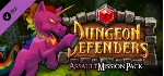 Dungeon Defenders Assault Mission Pack DLC STEAM GIFT - irongamers.ru