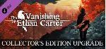 The Vanishing of Ethan Carter Collector's Edition Upgr АВТОДОСТАВКА STEAM GLOBAL МГНО