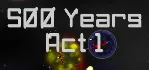 500 Years Act 1 АВТОДОСТАВКА STEAM GIFT РОССИЯ - irongamers.ru