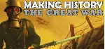 Making History The Great War (Steam Ключ / РОССИЯ+МИР) - irongamers.ru