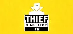 Thief Simulator VR АВТОДОСТАВКА STEAM GIFT РОССИЯ - irongamers.ru