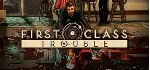 First Class Trouble АВТОДОСТАВКА STEAM GLOBAL МГНОВЕННО ЛИЦЕНЗИЯ - irongamers.ru