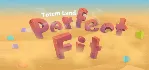 Perfect Fit - Totemland АВТОДОСТАВКА STEAM GIFT RU - irongamers.ru