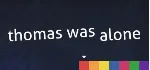 Thomas Was Alone АВТОДОСТАВКА STEAM GIFT РОССИЯ - irongamers.ru
