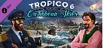 Tropico 6 - Caribbean Skies (DLC) STEAM КЛЮЧ / РФ+КЗ+МИР