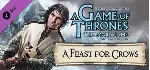 A Game Of Thrones - A Feast For Crows 💎 DLC STEAM РФ
