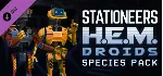 Stationeers: H.E.M Droid Species Pack DLC STEAM GIFT - irongamers.ru