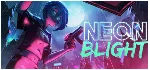 Neon Blight АВТОДОСТАВКА STEAM GLOBAL МГНОВЕННО ЛИЦЕНЗИЯ - irongamers.ru
