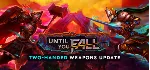 Until You Fall 💎 АВТОДОСТАВКА STEAM GLOBAL МГНОВЕННО ЛИЦЕНЗИЯ
