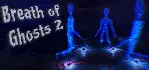 Breath of Ghosts 2 💎 АВТОДОСТАВКА STEAM GLOBAL МГНОВЕННО ЛИЦЕНЗИЯ