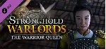 Stronghold: Warlords - The Warrior Queen Campaign DLC АВТОДОСТАВКА STEAM РОССИЯ