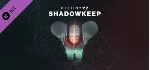 Destiny 2: Shadowkeep Обитель Теней Steam Global