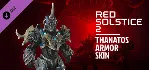 Red Solstice 2: Survivors - Thanatos Armor Skin DLC АВТОДОСТАВКА STEAM РОССИЯ - irongamers.ru