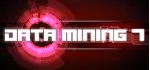 Data mining 7 (STEAM KEY/REGION FREE)