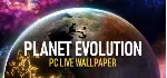 Planet Evolution PC Live Wallpaper STEAM GIFT РОССИЯ - irongamers.ru
