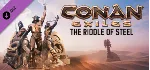 Conan Exiles - The Riddle of Steel - DLC STEAM GIFT РОС