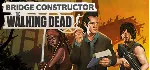 Bridge Constructor The Walking Dead СТИМ КЛЮЧ ГЛОБАЛ+🎁 