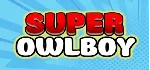 Super Owlboy STEAM KEY REGION FREE GLOBAL ROW + GIFT 🎁 