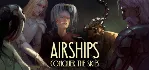 ⭐ Airships Conquer the Skies Steam Gift АВТО РОССИЯ - irongamers.ru