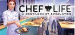 🔑 Chef Life: A Restaurant Simulator. STEAM-ключ Россия