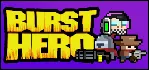 Burst Hero STEAM KEY REGION FREE GLOBAL ROW