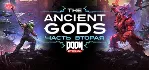 DOOM Eternal: The Ancient Gods - Part Two - STEAM