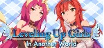Leveling up girls in another world | Steam РУ+СНГ - irongamers.ru