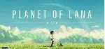 Planet of Lana - STEAM GIFT РОССИЯ
