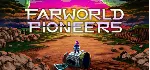 🔑 Farworld Pioneers. STEAM-ключ Россия СНГ