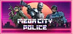 Mega City Police АВТОДОСТАВКА STEAM GLOBAL МГНОВЕННО ЛИЦЕНЗИЯ - irongamers.ru